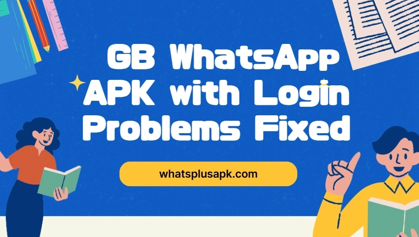 GB WhatsApp Login Fix
